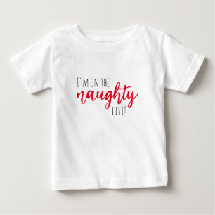T-shirt Pour Bébé Noël Je suis sur la Liste Vilain