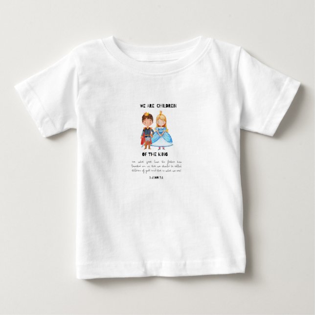 T-shirt Pour Bébé Nous sommes enfants du Roi  (Devant)