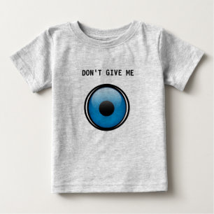 T-shirt Pour Bébé Ojo Baby - Don't Give Me Ojo - Eye Evil