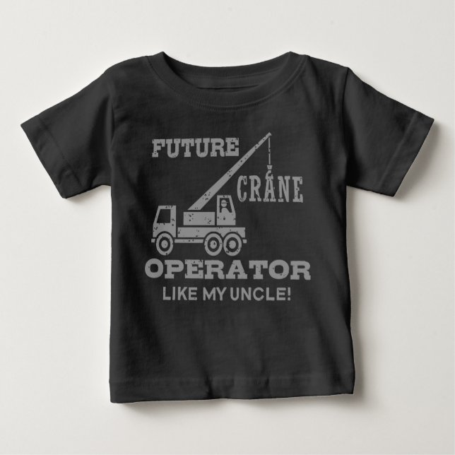 T-shirt Pour Bébé Opérateur De Grue Comme Mon Oncle (Devant)