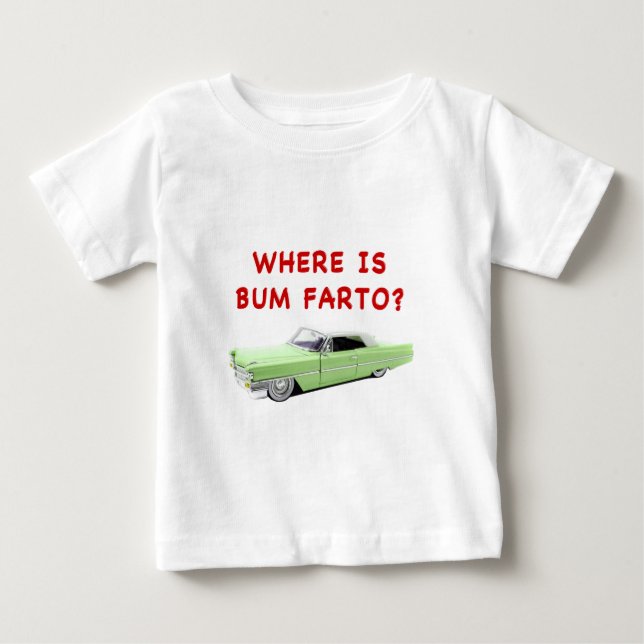 T-shirt Pour Bébé Où est bum farto ? (Devant)