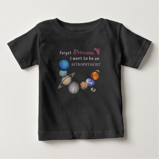 T-shirt Pour Bébé Oubliez la princesse - Astrophysicien