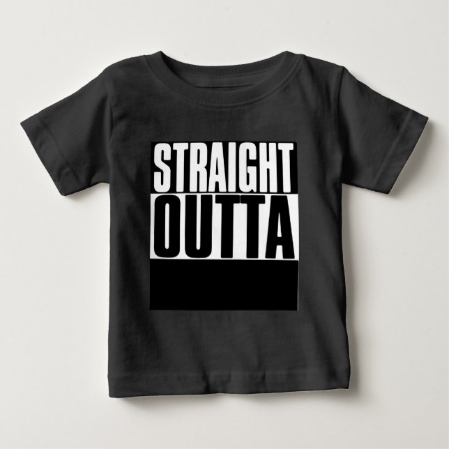 T-SHIRT POUR BÉBÉ OUTTA DROIT COUTUME DES "VOS TEXTES" (Devant)