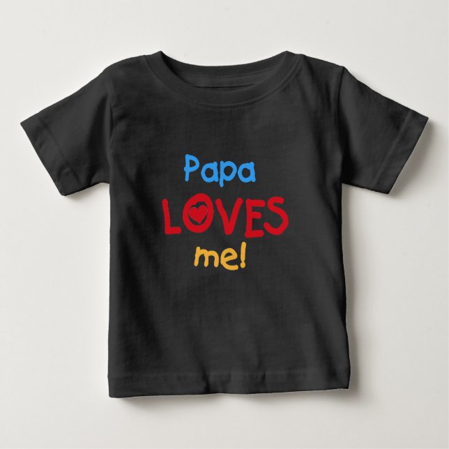 T-shirt Pour Bébé Papa m'aime (Devant)