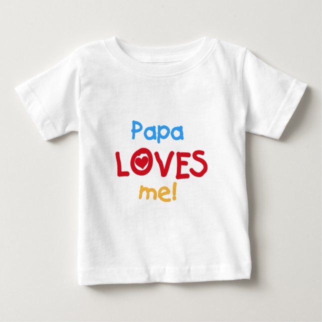 T-shirt Pour Bébé Papa m'aime (Devant)