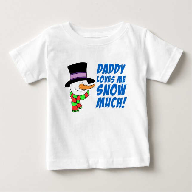 T-shirt Pour Bébé Papa M'Aime Beaucoup Neige (Devant)