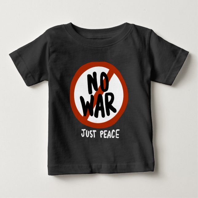 T-shirt Pour Bébé Pas de guerre juste la paix (Devant)