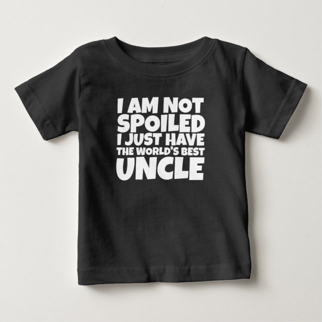 T-shirt Pour Bébé pas gâté mais le meilleur oncle du monde (Devant)