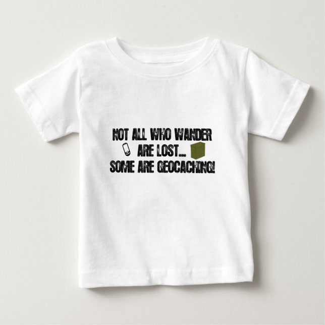 T-shirt Pour Bébé Pas tous ce que Wander sont perdu… (Devant)