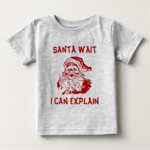 T-shirt Pour Bébé Père Noël attend je peux expliquer Funny Christmas