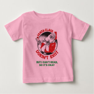 T-shirt Pour Bébé Père Noël ne fait pas Exister-Mais je ne peux pa