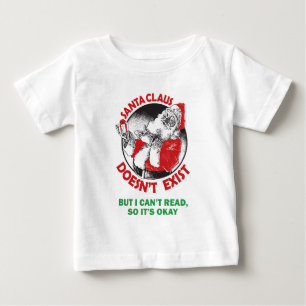 T-shirt Pour Bébé Père Noël ne fait pas Exister-Mais je ne peux pa