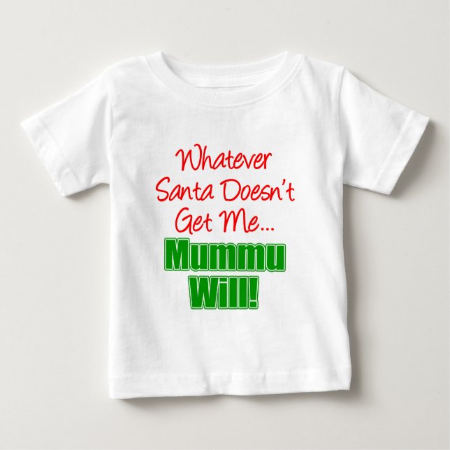 T-shirt Pour Bébé Père Noël ne me prend pas Mummu Will (Devant)