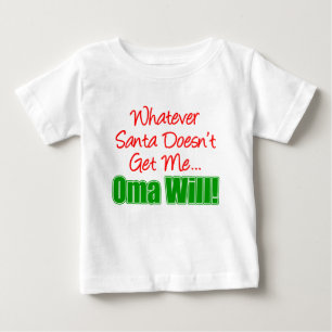 T-shirt Pour Bébé Père Noël ne me prend pas Oma Will