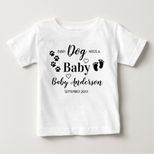 T-shirt Pour Bébé Personnalisé Chaque Chien A Besoin D'Une Grossesse