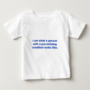 T-shirt Pour Bébé Personne avec une condition préexistante