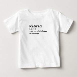 T-shirt Pour Bébé Personne de définition retraitée qui est heureuse 