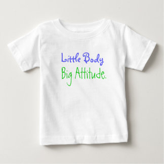 T-shirt Pour Bébé Petit corps, grande attitude