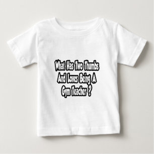 T-shirt Pour Bébé Plaisanterie d'enseignant de gym... Deux pouces