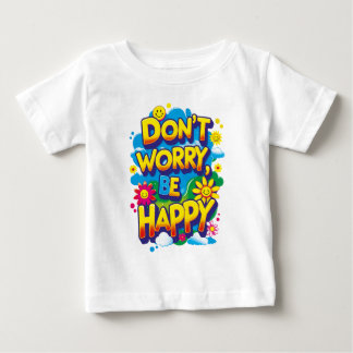 T-shirt Pour Bébé Playera con punto de jersey Don't Worry, Be Happy