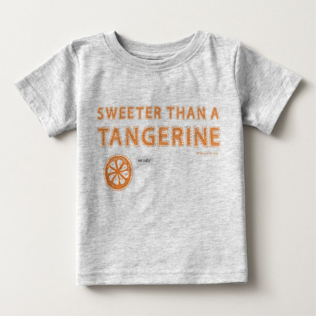 T-shirt Pour Bébé Plus doux qu'une Tangerine (Devant)