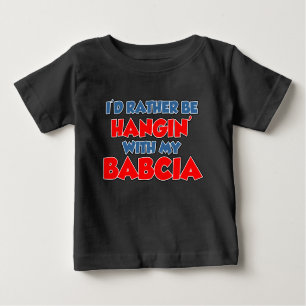 T-shirt Pour Bébé Plutôt Accrocher Babcia