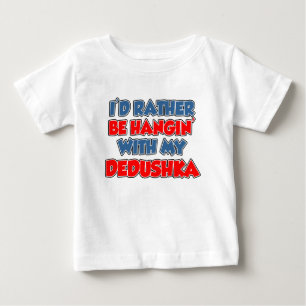 T-shirt Pour Bébé Plutôt Être Cogné Avec Dedushka