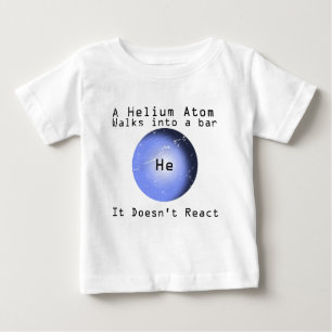 T-shirt Pour Bébé Promenade d'atome d'hélium dans une barre qu'elle