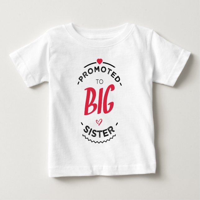 T-shirt Pour Bébé Promoted to big sister (Devant)
