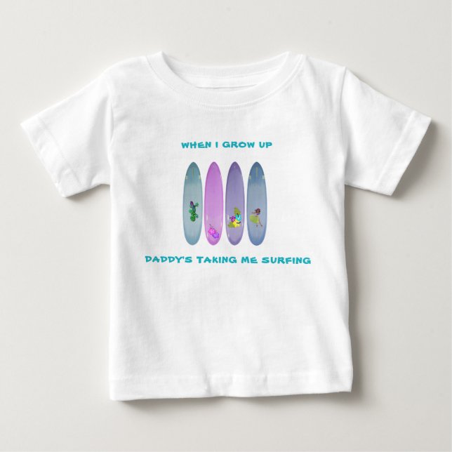 T-shirt Pour Bébé "Quand j'ai grandi, papa m'emmène me surfer" (Devant)