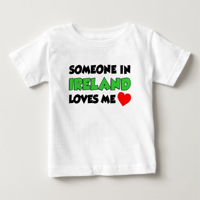 T-shirt Pour Bébé Quelqu'Un En Irlande M'Aime (Devant)