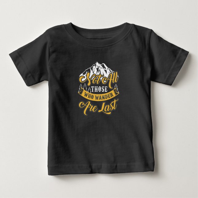 T-shirt Pour Bébé Randonnée Pas Tous Ceux Qui Se Promerrent (Devant)