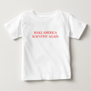 T-SHIRT POUR BÉBÉ RENDEZ L'AMÉRIQUE SCIENTIFIQUE ENCORE