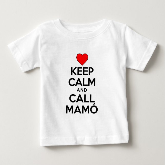 T-shirt Pour Bébé Restez calme Appelez Mamo (Devant)