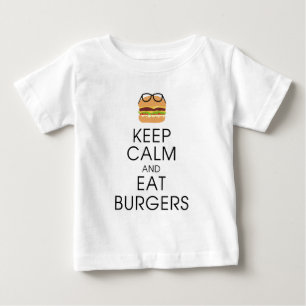 T-shirt Pour Bébé Restez Calmes Et Mangez Des Burgers