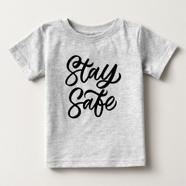 T-shirt Pour Bébé Restez en sécurité (Devant)