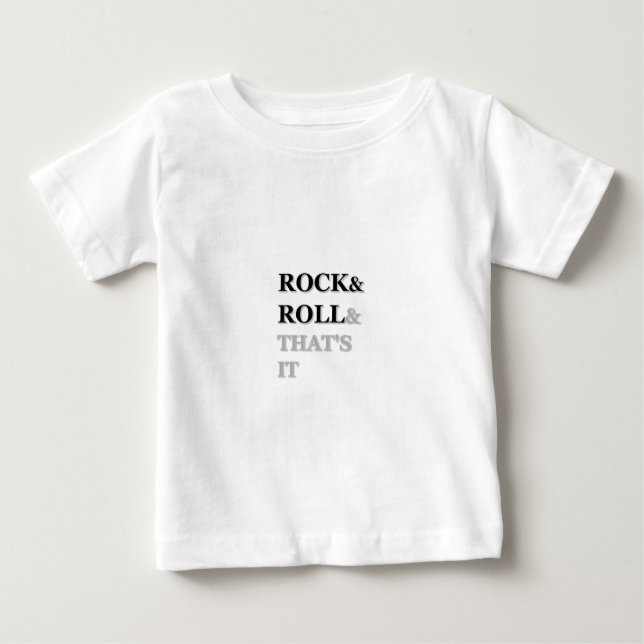 T-shirt Pour Bébé Rock and Roll Et c'est tout (Devant)