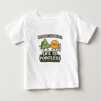 T-shirt Pour Bébé Sans Géométrie, La Vie Est Sans Objet