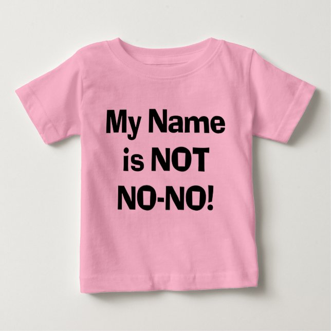 T-shirt Pour Bébé Sassy Mon nom n'est PAS Non-Non ! (Devant)