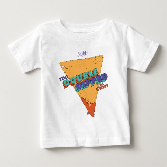 T-shirt Pour Bébé Seinfeld | Vous avez deux fois trempé la puce (Devant)