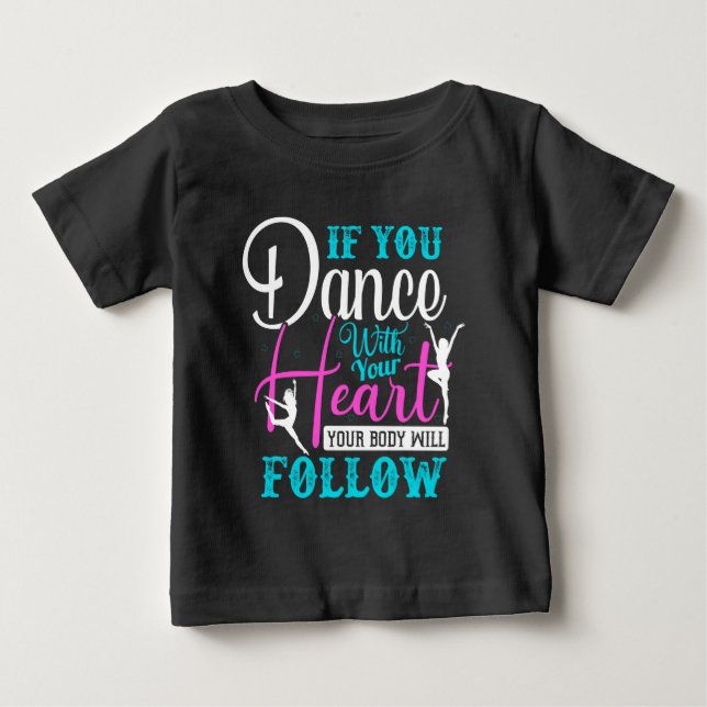 T-shirt Pour Bébé Si Vous Dansez Avec Votre Coeur (Devant)