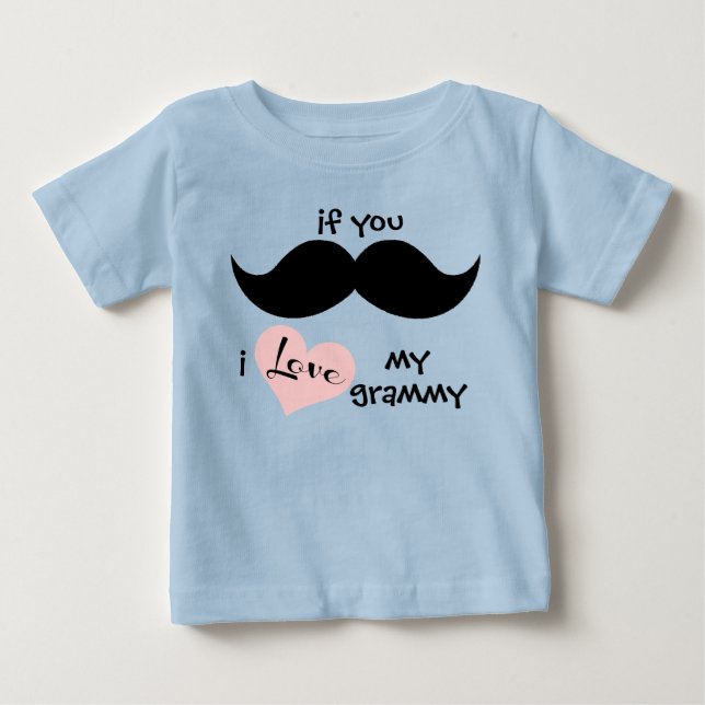 T-shirt Pour Bébé si vous MUSTACHE, j'AIME ma grammy (coeur rose) (Devant)