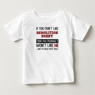 T-shirt Pour Bébé Si vous n'aimez pas le cool de Derby de démolition
