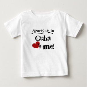 T-shirt Pour Bébé Someone In Cuba Loves Me
