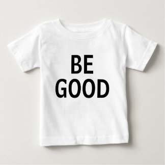 T-shirt Pour Bébé Soyez Sage