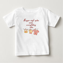 T-shirt Pour Bébé Sucre et épices et tout Nice