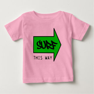 T-SHIRT POUR BÉBÉ SURFEZ DE CETTE FAÇON