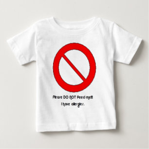 T-shirt Pour Bébé Svp n'alimentez pas ! ! ! J'ai des allergies