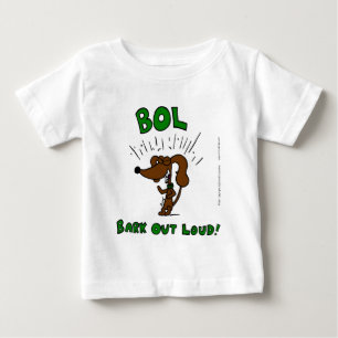 T-shirt Pour Bébé T-shirt bébé "BOL Bark Out Loud"