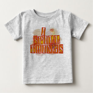 T-shirt Pour Bébé T-shirt bébé gris I Spill Things